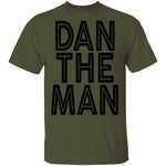 Dan The Man T-Shirt CustomCat