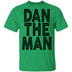 Dan The Man T-Shirt CustomCat