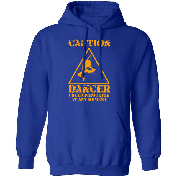 Dancer Could Pirouette At Any Moment T-Shirt CustomCat