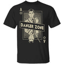 Danger Zone T-Shirt CustomCat
