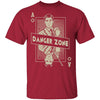Danger Zone T-Shirt CustomCat