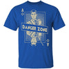 Danger Zone T-Shirt CustomCat