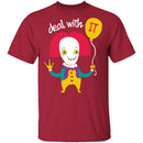 Deal With IT T-Shirt CustomCat
