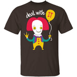 Deal With IT T-Shirt CustomCat