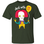 Deal With IT T-Shirt CustomCat