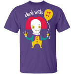 Deal With IT T-Shirt CustomCat
