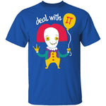 Deal With IT T-Shirt CustomCat