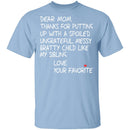 Dear Mom T-Shirt CustomCat