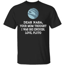Dear Nasa Love Pluto T-Shirt