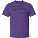 Dear Noah T-Shirt CustomCat