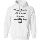 Dear Santa All I Want Is Your Naughty Boy List T-Shirt CustomCat
