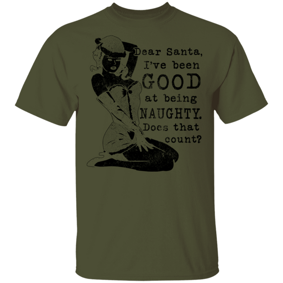 Dear Santa I've Been Good At Being Naughty Does That Count T-Shirt CustomCat