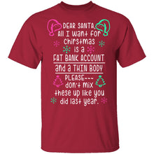 Dear Santa, Fat Bank Thin Body T-Shirt