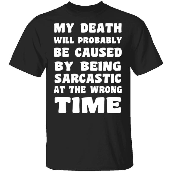 Death By Sarcasm T-Shirt CustomCat