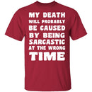 Death By Sarcasm T-Shirt CustomCat