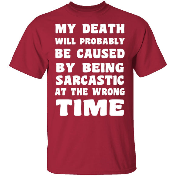 Death By Sarcasm T-Shirt CustomCat