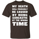 Death By Sarcasm T-Shirt CustomCat