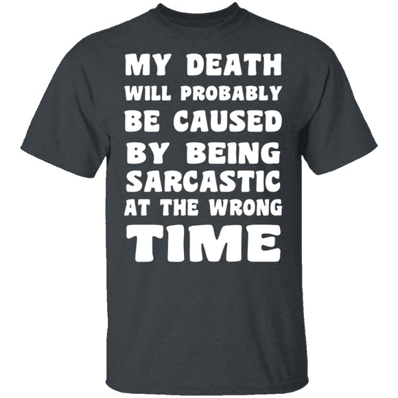 Death By Sarcasm T-Shirt CustomCat