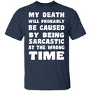 Death By Sarcasm T-Shirt CustomCat