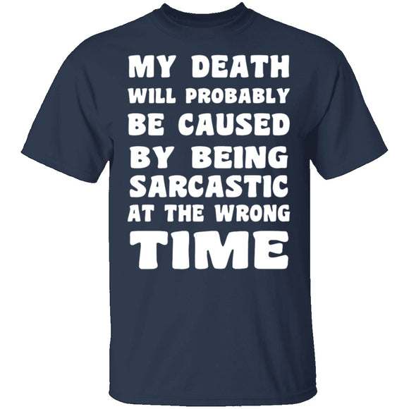 Death By Sarcasm T-Shirt CustomCat