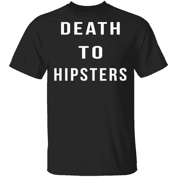 Death To Hipsters T-Shirt CustomCat