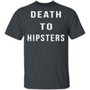 Death To Hipsters T-Shirt CustomCat
