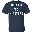 Death To Hipsters T-Shirt CustomCat