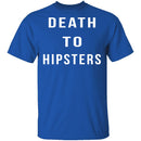 Death To Hipsters T-Shirt CustomCat