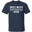 Deez Nuts 2016 T-Shirt CustomCat