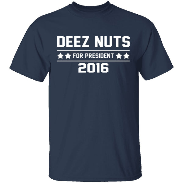 Deez Nuts 2016 T-Shirt CustomCat