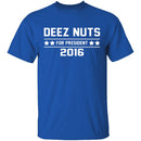 Deez Nuts 2016 T-Shirt CustomCat