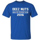 Deez Nuts 2016 T-Shirt CustomCat