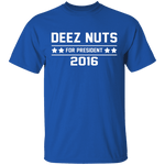 Deez Nuts 2016 T-Shirt CustomCat