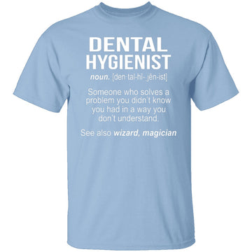 Dental Hygienist Definition T-Shirt CustomCat