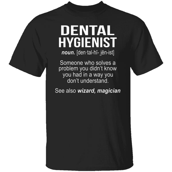 Dental Hygienist Definition T-Shirt CustomCat