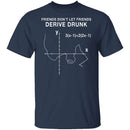 Derive Drunk T-Shirt CustomCat