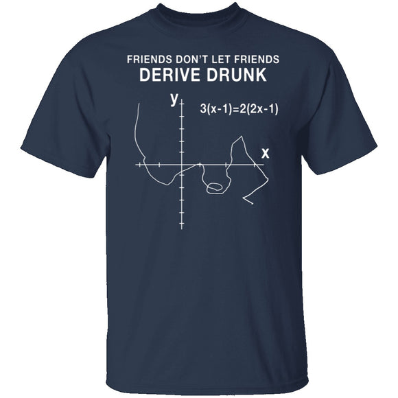 Derive Drunk T-Shirt CustomCat