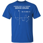 Derive Drunk T-Shirt CustomCat