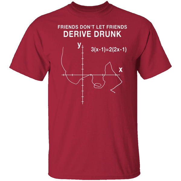 Derive Drunk T-Shirt CustomCat