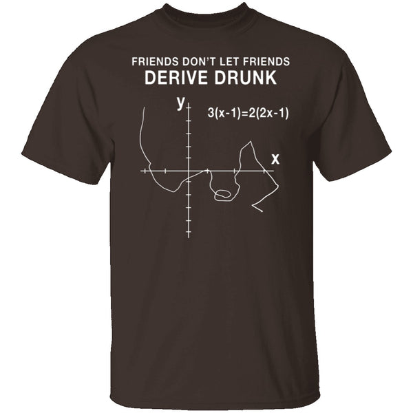 Derive Drunk T-Shirt CustomCat