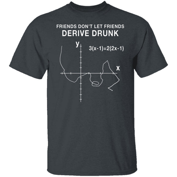 Derive Drunk T-Shirt CustomCat
