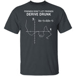 Derive Drunk T-Shirt CustomCat