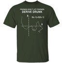 Derive Drunk T-Shirt CustomCat