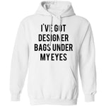 Designer Bags under my Eyes T-Shirt CustomCat
