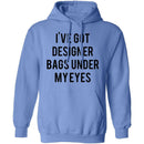 Designer Bags under my Eyes T-Shirt CustomCat