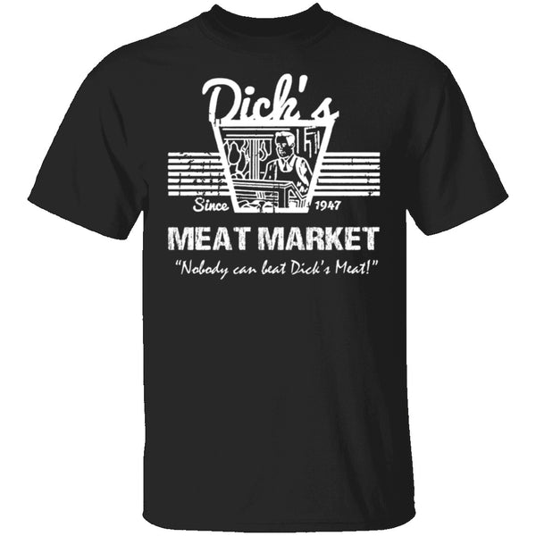 Dick's Meat T-Shirt CustomCat