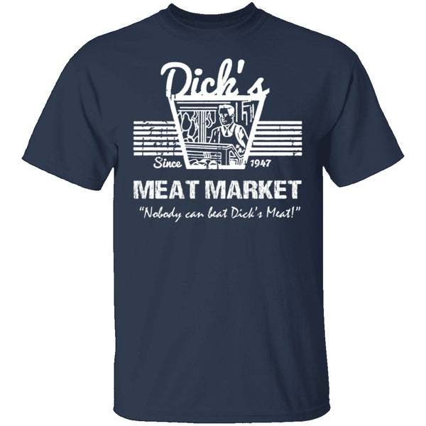 Dick's Meat T-Shirt CustomCat