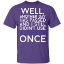 Didn't Use Algebra Once T-Shirt CustomCat