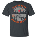 Disconnect And Connect T-Shirt CustomCat