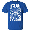 Divide By Zero T-Shirt CustomCat
